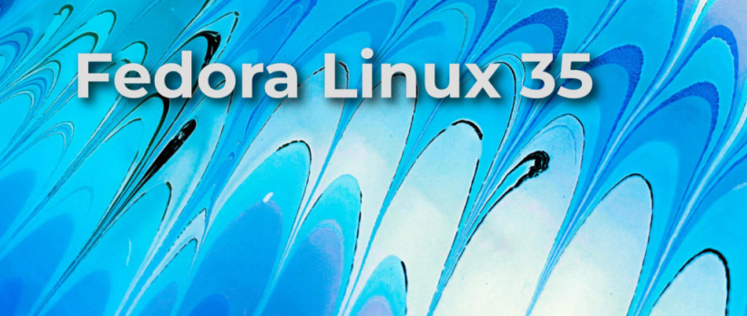 Fedora Linux 35 正式版發(fā)布:升級(jí) GNOME 41,增強(qiáng)第三方應(yīng)用支持