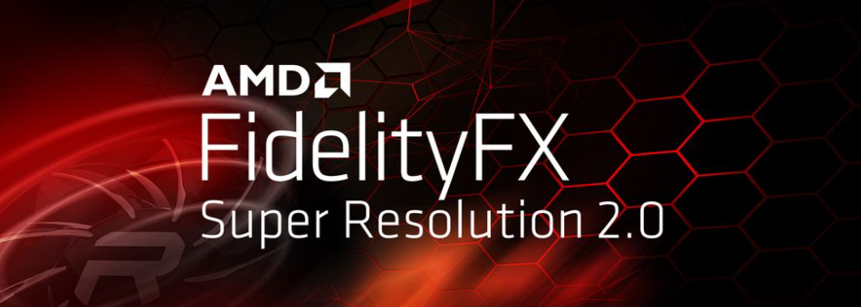 AMD FSR 2.0 超分辨率技術發布：畫質大提升，N 卡也能用，將于第二季度上線