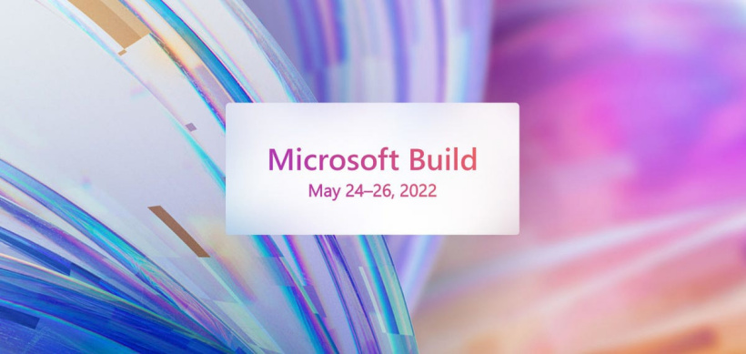 官宣！微軟 Build 2022 將于 5 月 24 日開幕
